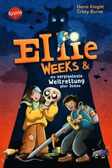 Ellie Weeks & die verplanteste Weltrettung aller Zeiten (eBook, ePUB)