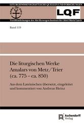 Die liturgischen Werke Amalars von Metz/Trier (ca. 775 - ca. 850)