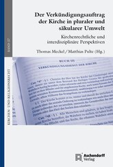 Der Verk&uuml;ndigungsauftrag der Kirche in pluraler und s&auml;kularer Umwelt