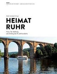 Die Ruhr und ihr Gebiet