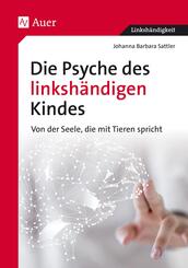 Die Psyche des linksh&auml;ndigen Kindes