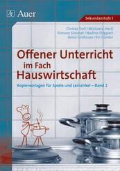 Offener Unterricht im Fach Hauswirtschaft.Bd.2