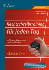 Rechtschreibtraining f&uuml;r jeden Tag, Klasse 5/6