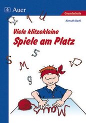 Viele klitzekleine Spiele am Platz