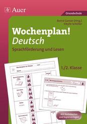 Wochenplan! Deutsch 1/2 - Sprachf&ouml;rderung und Lesen