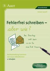 Fehlerfrei schreiben - aber wie?, 2. Schuljahr