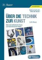 &Uuml;ber die Technik zur Kunst, m. CD-ROM