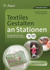 Textiles Gestalten an Stationen 9-10