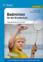 Badminton f&uuml;r die Grundschule