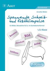 Spannende Schreib- und Erz&auml;hlimpulse 1./2. Klasse