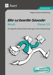Die schnelle Stunde Musik Klasse 1/2