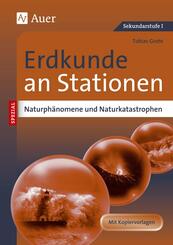 Erdkunde an Stationen SPEZIAL - Naturph&auml;nomene und Naturkatastrophen