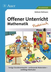 Offener Unterricht Mathematik - Praktisch, Klasse 4