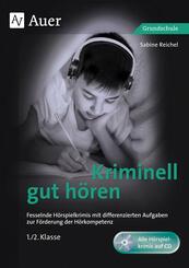 Kriminell gut h&ouml;ren, Klasse 1/2, m. 1 CD-ROM