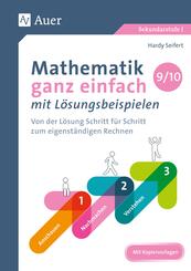 Mathematik ganz einfach mit L&ouml;sungsbeispielen 9-10