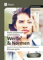 Ethik sch&uuml;lernah unterrichten: Werte & Normen