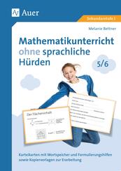 Mathematikunterricht ohne sprachliche H&uuml;rden 5-6
