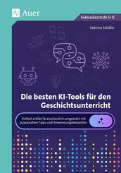 Die besten KI-Tools f&uuml;r den Geschichtsunterricht