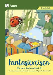 Fantasiereisen f&uuml;r den Sachunterricht 1-4