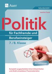 Politik f&uuml;r Fachfremde und Berufseinsteiger 7-8