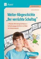 Weiter-H&ouml;rgeschichte Der verr&uuml;ckte Schultag