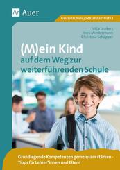(M)ein Kind auf dem Weg zur weiterf&uuml;hrenden Schule