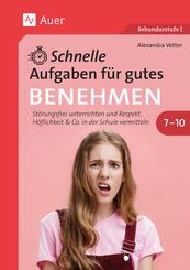 Schnelle Aufgaben f&uuml;r gutes Benehmen 7-10