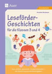 Lesef&ouml;rder-Geschichten f&uuml;r die Klassen 3 und 4