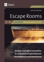 Escape Rooms f&uuml;r den Musikunterricht 5-10