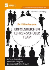 In 12 Wochen zum erfolgreichen Lehrer-Sch&uuml;ler-Team