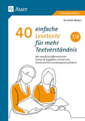 40 einfache Lesetexte f&uuml;r mehr Textverst&auml;ndnis 7-8