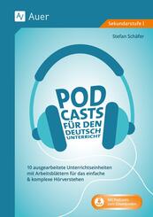 Podcasts f&uuml;r den Deutschunterricht 5-10