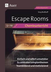 Escape Rooms f&uuml;r den Chemieunterricht  5- 10