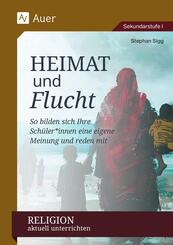 Religion aktuell unterrichten: Heimat & Flucht