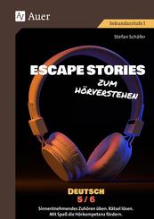 Escape Stories zum H&ouml;rverstehen Deutsch 5-6