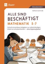 Alle sind besch&auml;ftigt Mathematik 5-7