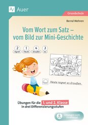 Vom Wort zum Satz - vom Bild zur Mini-Geschichte