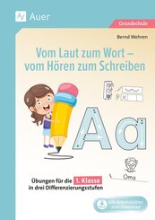 Vom Laut zum Wort - vom H&ouml;ren zum Schreiben