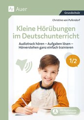 Kleine H&ouml;r&uuml;bungen im Deutschunterricht 1/2