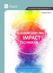 Klassenf&uuml;hrung mit Impact-Techniken