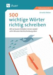 500 wichtige W&ouml;rter richtig schreiben
