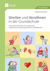 Streiten und Vers&ouml;hnen in der Grundschule