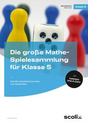 Die gro&szlig;e Mathe-Spielesammlung f&uuml;r Klasse 5, m. 1 Beilage