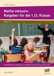 Mathe inklusiv: Ratgeber f&uuml;r die 1./2. Klasse