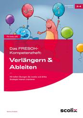 Das FRESCH-Kompetenzheft: Verl&auml;ngern & Ableiten