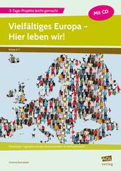 Vielf&auml;ltiges Europa - Hier leben wir!, m. 1 CD-ROM