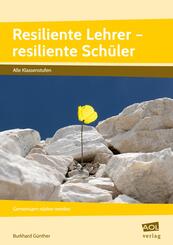 Resiliente Lehrer - resiliente Sch&uuml;ler