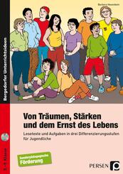 Von Tr&auml;umen, St&auml;rken und dem Ernst des Lebens, m. 1 CD-ROM