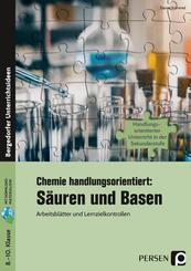 Chemie handlungsorientiert: S&auml;uren und Basen