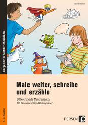 Male weiter, schreibe und erz&auml;hle